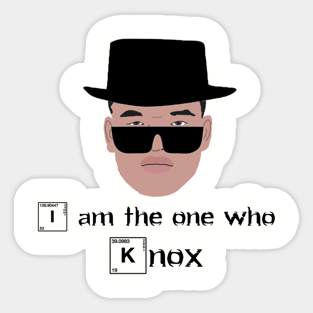 I am the one who Knox Sticker by The Knicks Wall